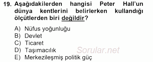 Kent Sosyolojisi 2012 - 2013 Ara Sınavı 19.Soru