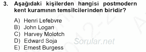 Kent Sosyolojisi 2012 - 2013 Ara Sınavı 3.Soru