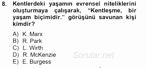 Kent Sosyolojisi 2012 - 2013 Ara Sınavı 8.Soru