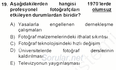 Fotoğraf Tarihi 2014 - 2015 Dönem Sonu Sınavı 19.Soru
