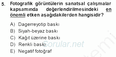 Fotoğraf Tarihi 2014 - 2015 Dönem Sonu Sınavı 5.Soru
