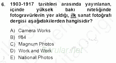 Fotoğraf Tarihi 2014 - 2015 Dönem Sonu Sınavı 6.Soru