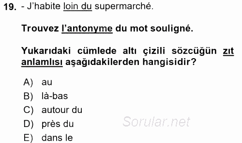 Fransızca 1 2016 - 2017 Ara Sınavı 19.Soru