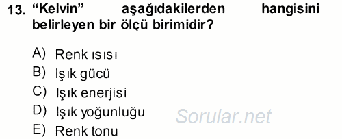 Kamera Tekniğine Giriş 2014 - 2015 Tek Ders Sınavı 13.Soru