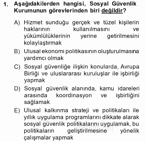 Sosyal Güvenlik Hukuku 2014 - 2015 Dönem Sonu Sınavı 1.Soru