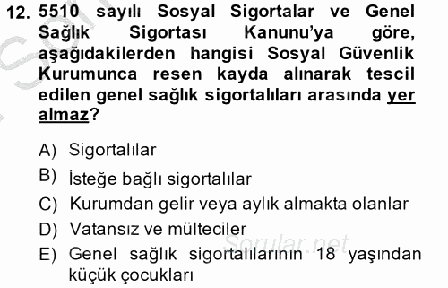 Sosyal Güvenlik Hukuku 2014 - 2015 Dönem Sonu Sınavı 12.Soru