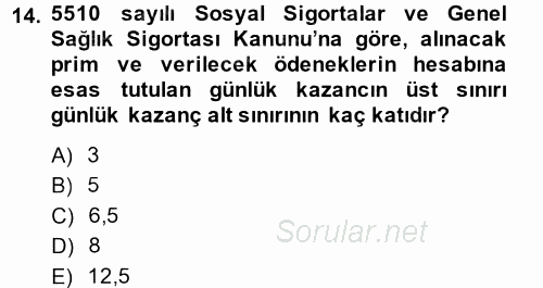 Sosyal Güvenlik Hukuku 2014 - 2015 Dönem Sonu Sınavı 14.Soru