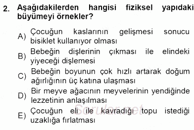 Erken Çocukluk Döneminde Gelişim 1 2013 - 2014 Ara Sınavı 2.Soru