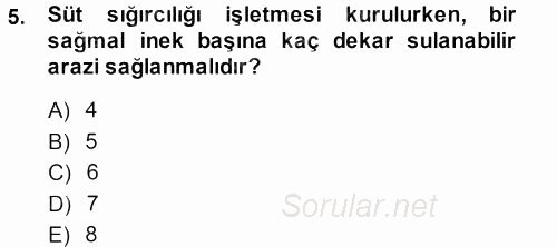 Hayvan Yetiştirme 2013 - 2014 Ara Sınavı 5.Soru