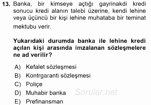 Bankalarda Kredi Yönetimi 2017 - 2018 Dönem Sonu Sınavı 13.Soru