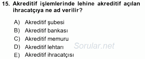 Bankalarda Kredi Yönetimi 2017 - 2018 Dönem Sonu Sınavı 15.Soru