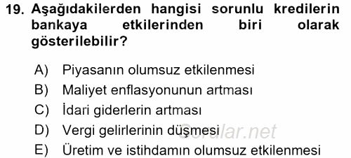 Bankalarda Kredi Yönetimi 2017 - 2018 Dönem Sonu Sınavı 19.Soru