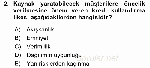 Bankalarda Kredi Yönetimi 2017 - 2018 Dönem Sonu Sınavı 2.Soru