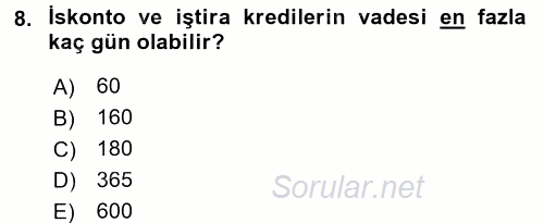 Bankalarda Kredi Yönetimi 2017 - 2018 Dönem Sonu Sınavı 8.Soru