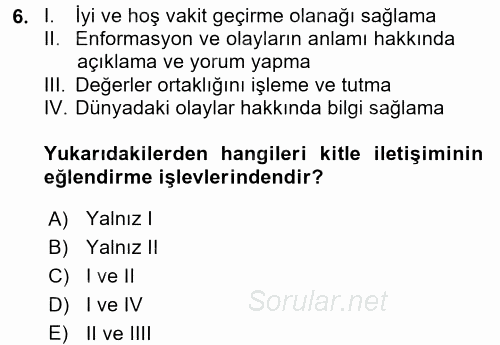 Medya Sosyolojisi 2017 - 2018 Dönem Sonu Sınavı 6.Soru