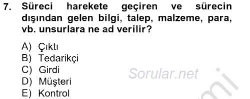 Kalite Yönetim Sistemleri 2012 - 2013 Dönem Sonu Sınavı 7.Soru