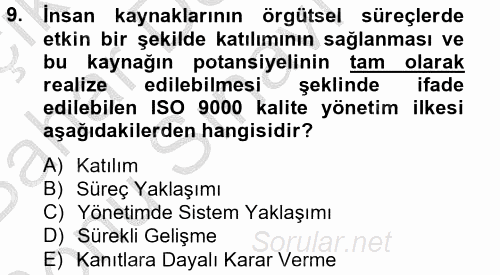 Kalite Yönetim Sistemleri 2012 - 2013 Dönem Sonu Sınavı 9.Soru