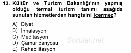 Termal ve Spa Hizmetleri 2012 - 2013 Ara Sınavı 13.Soru