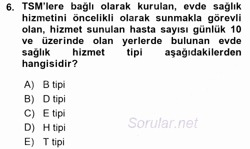 Evde Yaşlı Bakım Hizmetleri 2016 - 2017 Ara Sınavı 6.Soru