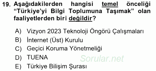 Yeni Teknolojiler ve Çalışma Hayatı 2017 - 2018 Dönem Sonu Sınavı 19.Soru