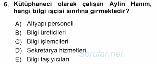 Yeni Teknolojiler ve Çalışma Hayatı 2017 - 2018 Dönem Sonu Sınavı 6.Soru