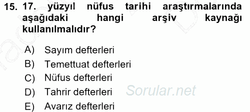 Tarih Metodu 2015 - 2016 Dönem Sonu Sınavı 15.Soru