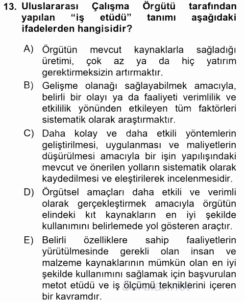 Sağlık Kurumlarında Operasyon Yönetimi 2016 - 2017 Dönem Sonu Sınavı 13.Soru