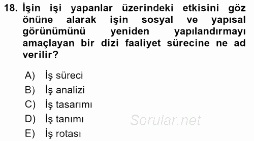 Sağlık Kurumlarında Operasyon Yönetimi 2016 - 2017 Dönem Sonu Sınavı 18.Soru