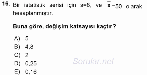 Tıbbi İstatistik 2016 - 2017 Ara Sınavı 16.Soru