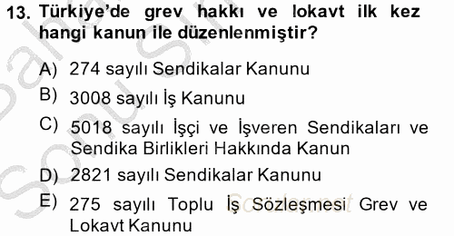 Sendikacılık 2014 - 2015 Dönem Sonu Sınavı 13.Soru