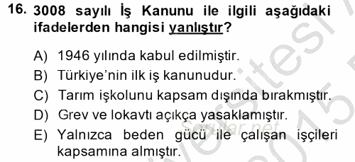 Sendikacılık 2014 - 2015 Dönem Sonu Sınavı 16.Soru