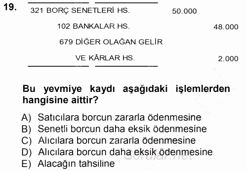 Muhasebe Uygulamaları 2012 - 2013 Dönem Sonu Sınavı 19.Soru