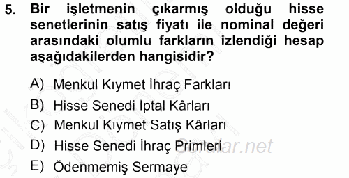 Muhasebe Uygulamaları 2012 - 2013 Dönem Sonu Sınavı 5.Soru