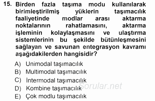 Ulaştırma Sistemleri 2012 - 2013 Dönem Sonu Sınavı 15.Soru