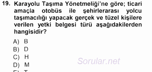 Ulaştırma Sistemleri 2012 - 2013 Dönem Sonu Sınavı 19.Soru