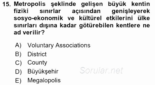 Kentleşme ve Konut Politikaları 2015 - 2016 Tek Ders Sınavı 15.Soru