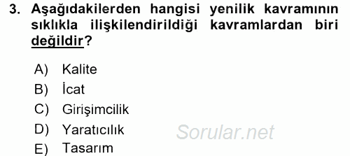 Yenilik Yönetimi 2016 - 2017 Ara Sınavı 3.Soru