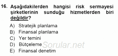 Girişim Finansmanı 2012 - 2013 Dönem Sonu Sınavı 16.Soru