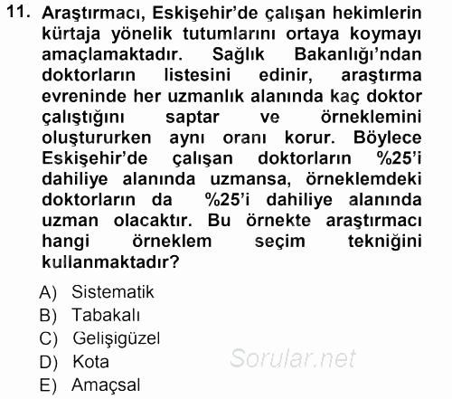 Sosyolojide Araştırma Yöntem ve Teknikleri 2012 - 2013 Dönem Sonu Sınavı 11.Soru
