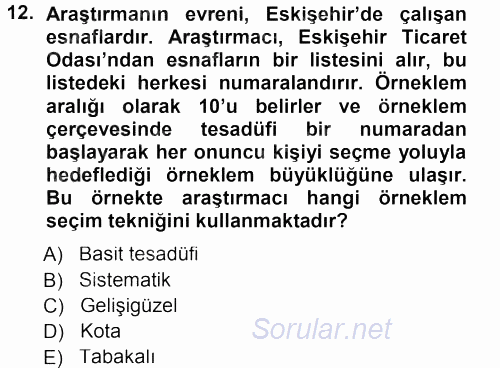 Sosyolojide Araştırma Yöntem ve Teknikleri 2012 - 2013 Dönem Sonu Sınavı 12.Soru