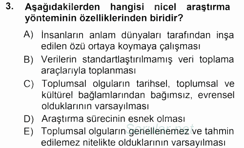 Sosyolojide Araştırma Yöntem ve Teknikleri 2012 - 2013 Dönem Sonu Sınavı 3.Soru