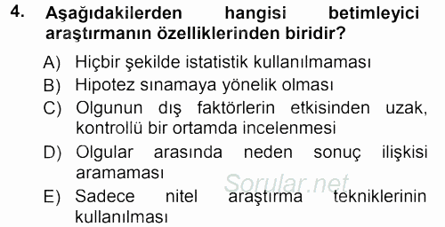 Sosyolojide Araştırma Yöntem ve Teknikleri 2012 - 2013 Dönem Sonu Sınavı 4.Soru