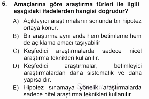 Sosyolojide Araştırma Yöntem ve Teknikleri 2012 - 2013 Dönem Sonu Sınavı 5.Soru