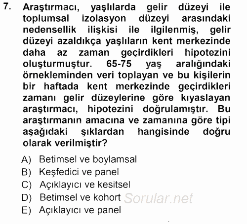 Sosyolojide Araştırma Yöntem ve Teknikleri 2012 - 2013 Dönem Sonu Sınavı 7.Soru