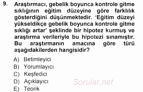 Sosyolojide Araştırma Yöntem ve Teknikleri 2012 - 2013 Dönem Sonu Sınavı 9.Soru