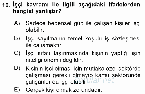 Bireysel İş Hukuku 2017 - 2018 Ara Sınavı 10.Soru