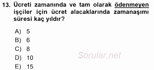 Bireysel İş Hukuku 2017 - 2018 Ara Sınavı 13.Soru