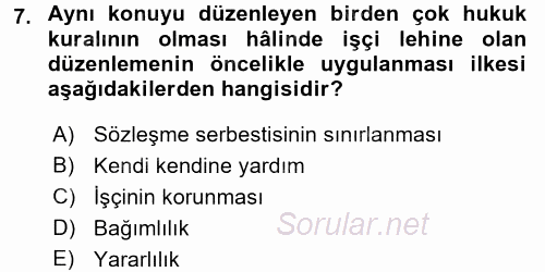 Bireysel İş Hukuku 2017 - 2018 Ara Sınavı 7.Soru