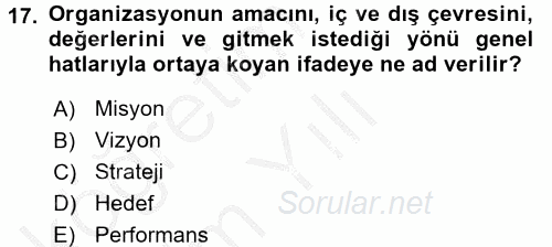 Yönetimde Güncel Yaklaşımlar 2016 - 2017 3 Ders Sınavı 17.Soru