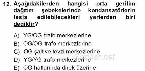 Elektrik Enerjisi İletimi ve Dağıtımı 2014 - 2015 Dönem Sonu Sınavı 12.Soru